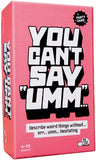 You Can't Say "Umm"