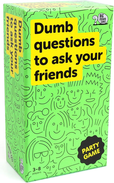 Dumb Questions to Ask Your Friends